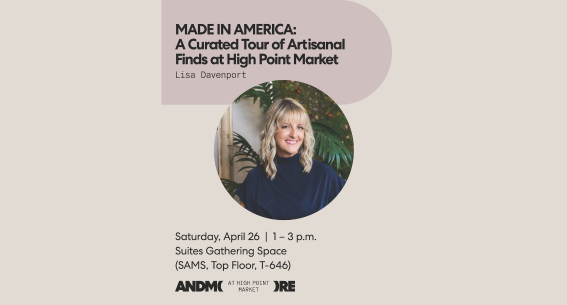 Made in America: A Curated Tour of Artisanal Finds at High Point Market