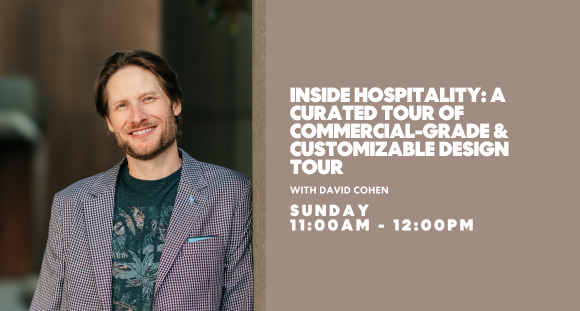 Inside Hospitality: A Curated Tour of Commercial-Grade & Customizable Design Tour